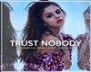 Trust Nobody - Selena