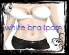 white bra (pam)