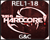 Hardcore REL 1-18