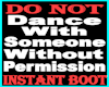 Do Not dance.. sign