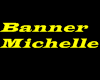 Banner Michelle
