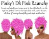 Pinkys Dk Pink Raunchy