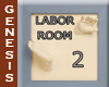 Labor Room 2 door sign