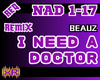 I Need A Doctor |RMX|REQ