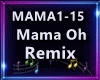 Mama Oh Remix