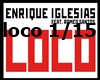 Enrique Iglesias - Loco