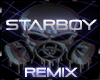 StarBoy - Remix