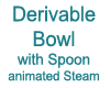 Derivable Bowl w Spoon a