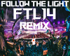 Follow The Light Remix