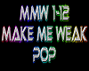 Make Me Weak rmx