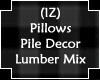 Pillows Pile Deco Lumber