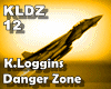 K. Loggins - Danger Zone