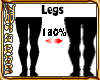 *ED* Scaler Legs 130%