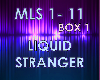 Liquid Stranger Box 1