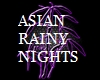 ASIAN RAINY NIGHTS
