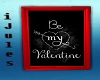 Be My Valentine Pic