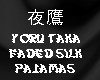 Yoru Taka`s Faded Pj`s
