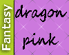[FW] dragon pink