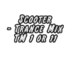 Scooter - Trance Mix