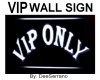 VIP WALL SIGN