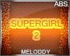 M~ SuperGirl 2 ABS