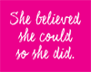 She Believed Poster