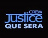 Que Sara Justice Crew