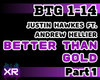 Better Than Gold - Part1