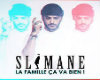 Slimane La famille ca va