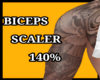 BICEPS SCALER 140%