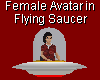 Avi in Flying Saucer (F)