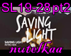 Saving Light pt2