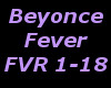 Beyonce FEVER