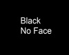[69]black noface