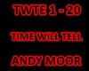 ANDY MOOR-TIME WILL TELL