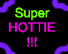 Super Hottie !!!