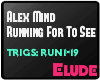 *E*AlexMind-Running P1