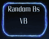 Random BS Vb