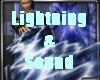Lightning Action & Sound
