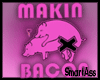 -SA- Makin' Bacon