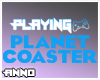 Playing Planet Coaster.