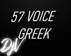 GREEK 57 VOICE
