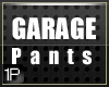 1P | Garage Pants