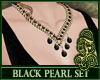 Black Pearl Set