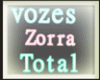 Vozes - Zorra total
