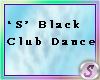 Sbnm 'S' Black ClubDance
