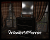 *Drawers/Mirror
