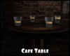 *Cafe Table