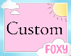 F:. ♥ (Custom)
