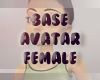 Base Avatar Female
